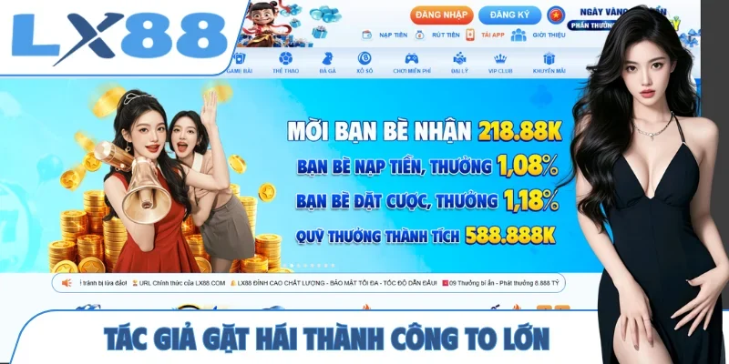 Tác Giả LX88 Tuấn Vũ - Người Làm Nên Thành Công Của Nhà Cái - MUNORI
